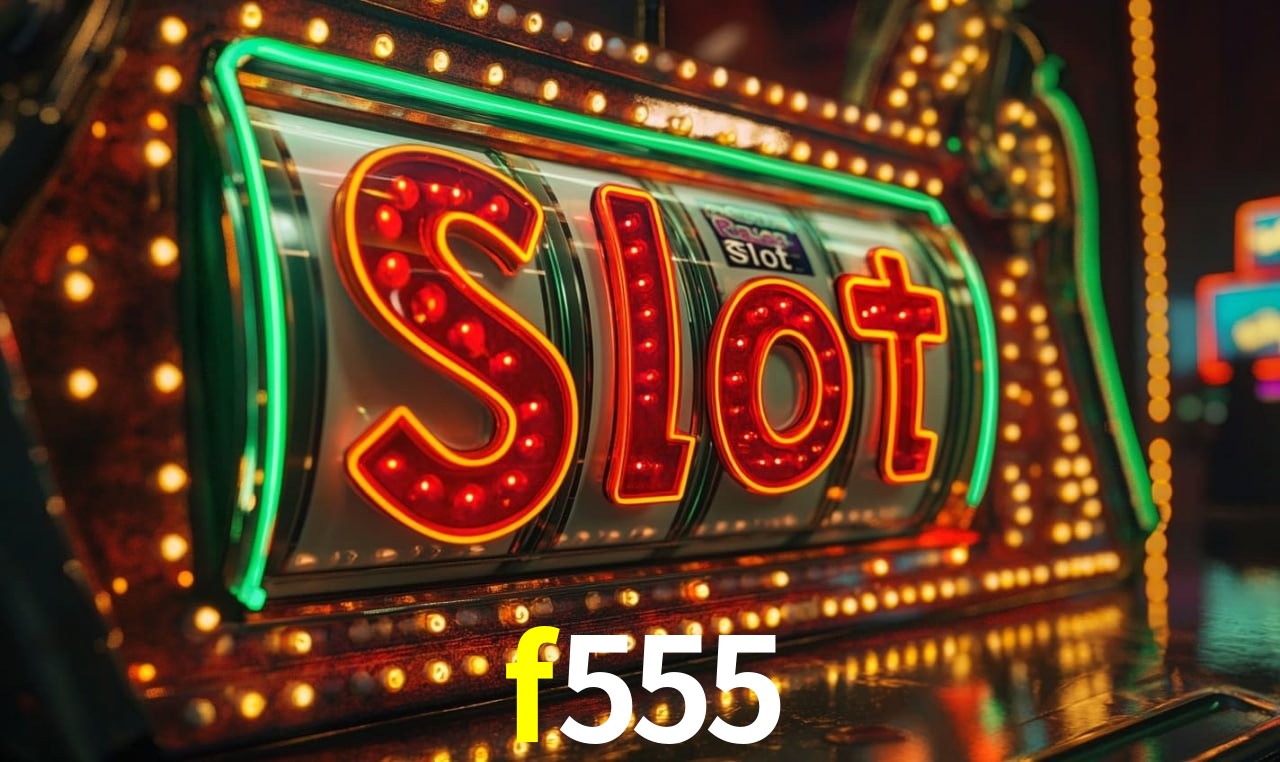 Jogos de Slot f555