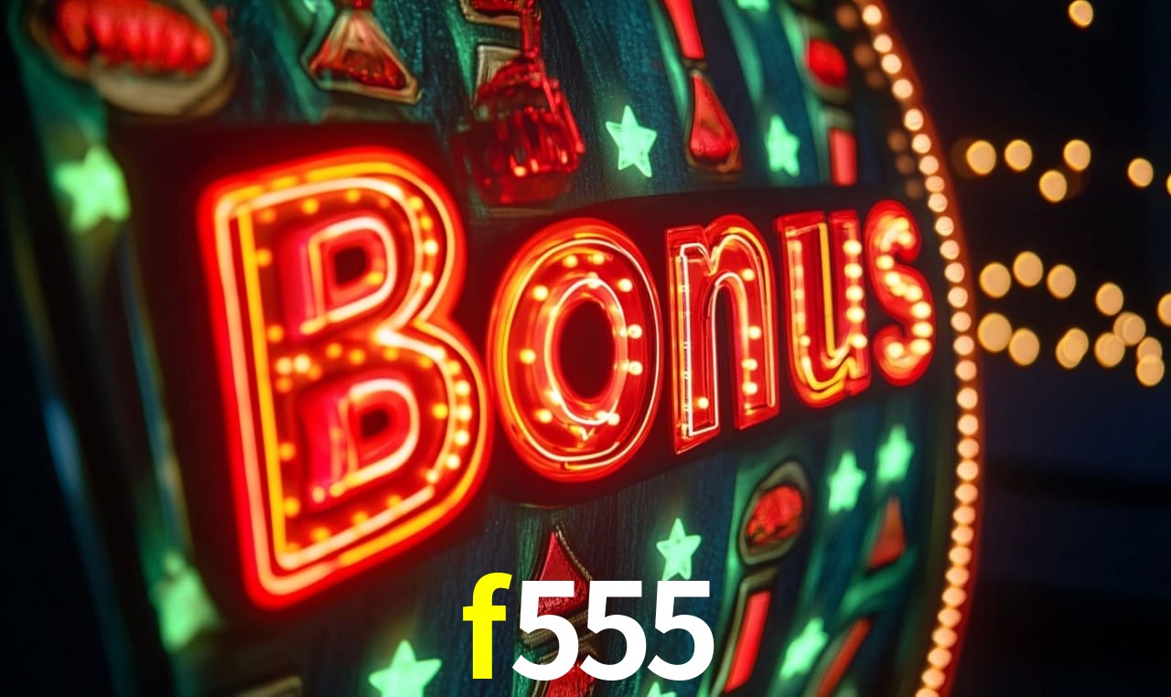 Recursos de Bônus f555